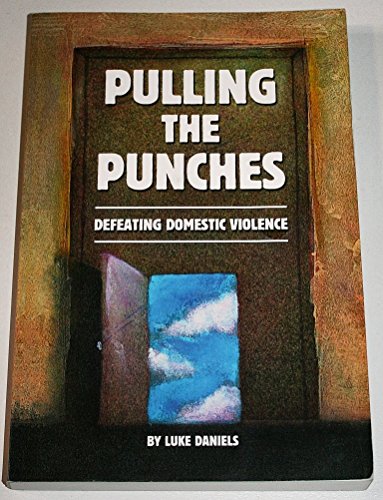 Pulling the Punches: Defeating Domestic Violence