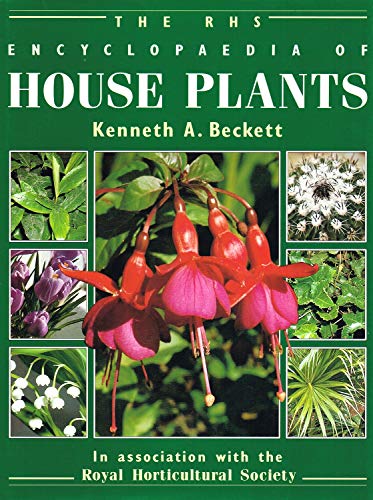 The Rhs Encyclopedia of House Plants