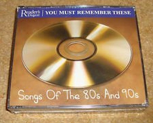 You Must Remember These-Songs of the 80s and 90s