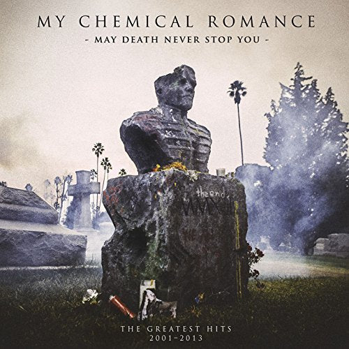 May Death Never Stop You (Greatest Hits 2001 – 2013)