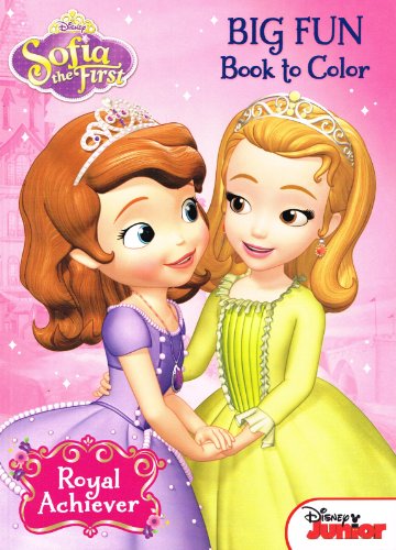 Sofia the First Big Fun Book to Color ~ Royal Achiever