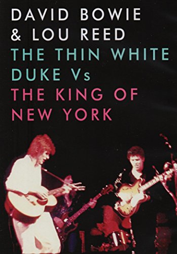 David Bowie & Lou Reed - The Thin White Duke Vs The King Of New York [DVD] [NTSC] [2014]