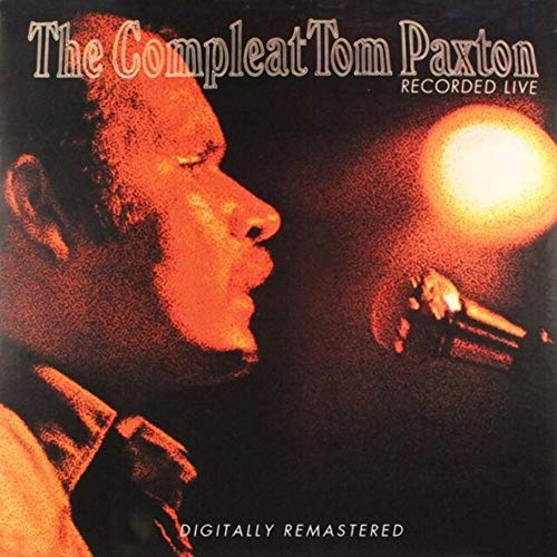 Tom Paxton - The Compleat Tom Paxton - Recorded Live