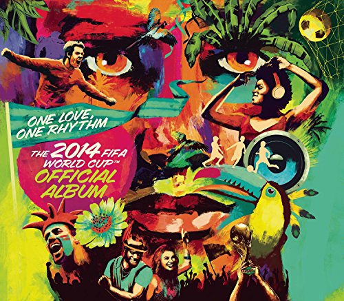 One Love, One Rhythm: The Official 2014 FIFA World Cup Album