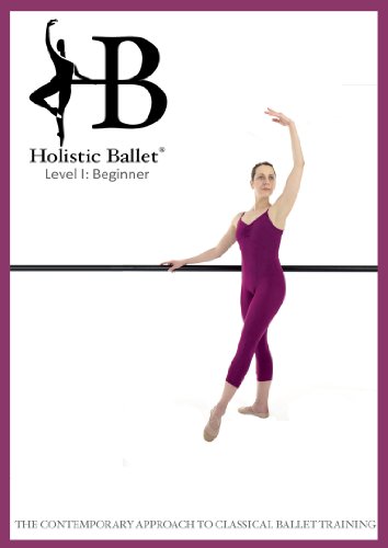 Holistic Ballet Class DVD: Beginner Level