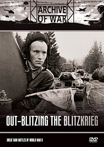 Out-Blitzing the Blitzkrieg (Great Tank Battles of World War 2) [DVD]