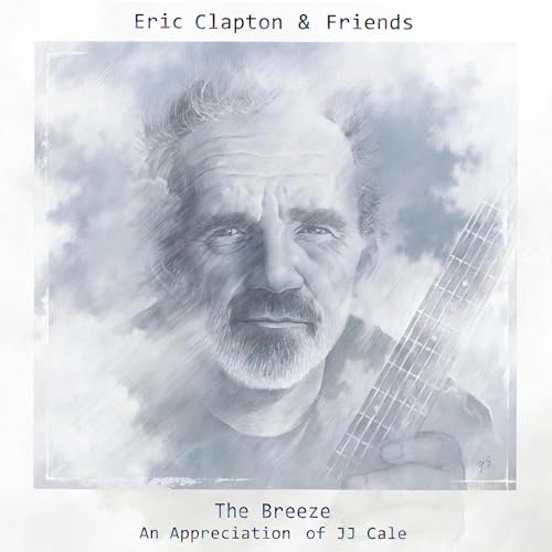 Eric Clapton & Friends: The Breeze (An Appreciatio