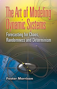 The The Art of Modeling Dynamic Systems 