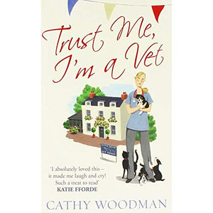 Cathy Woodman Trust Me Im a Vet