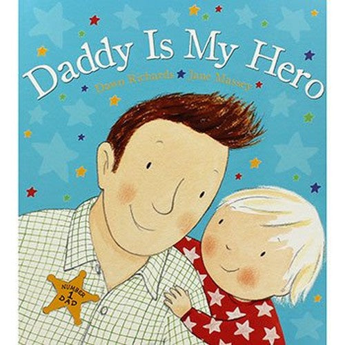 Daddy Is My Hero