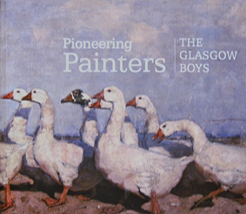 Pioneering Painters The Glasgow Boys