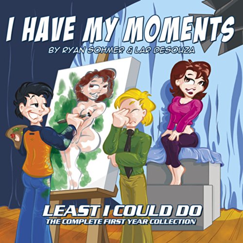 I Have My Moments: The 1st Least I Could Do Collection