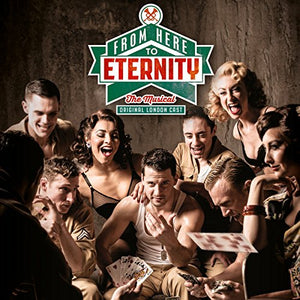 Original London Cast - From Here to Eternity: The Musical