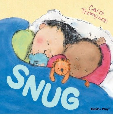 [(Snug!)] [ By (author) Carol Thompson, Illustrate
