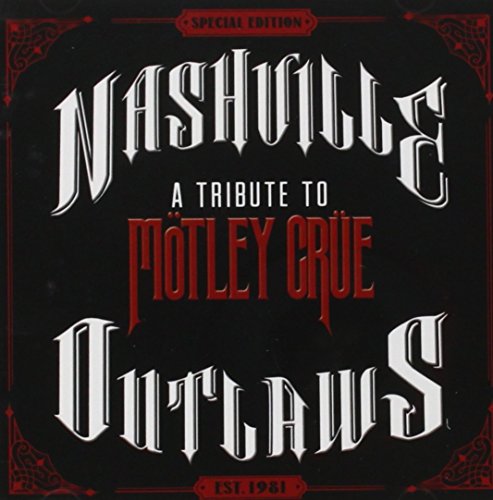 Nashville Outlaws: A Tribute T