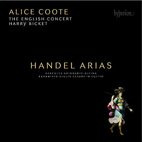 Alice Coote; Harry Bicket: The English Concert - Handel: Arias