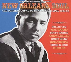 New Orleans Soul: The Original Sound of New Orleans Soul 1960-76 