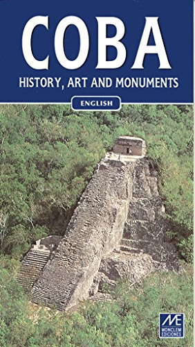 Coba. History, Art and Monuments. English