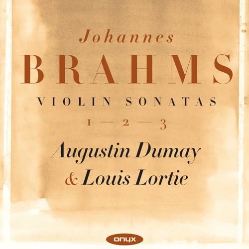 Johannes Brahms: Violin Sonatas 1-2-3