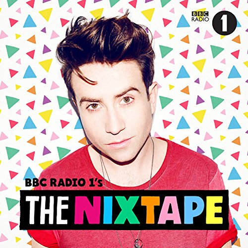 BBC Radio 1’s The Nixtape (Nick Grimshaw)