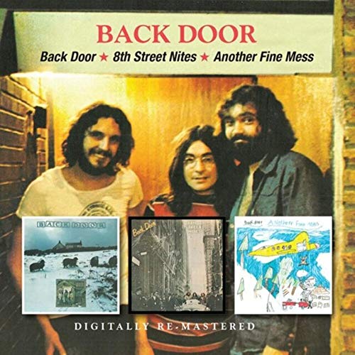Back Door / 8th Street Nites / Another Fine Mess