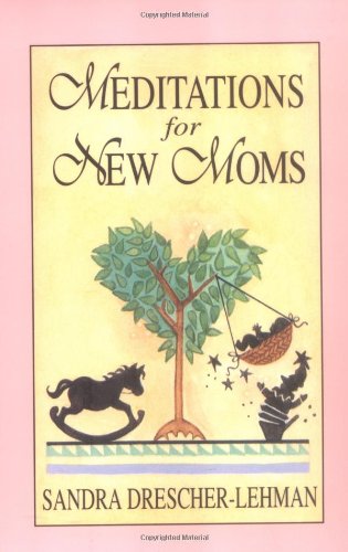 Meditations for New Moms