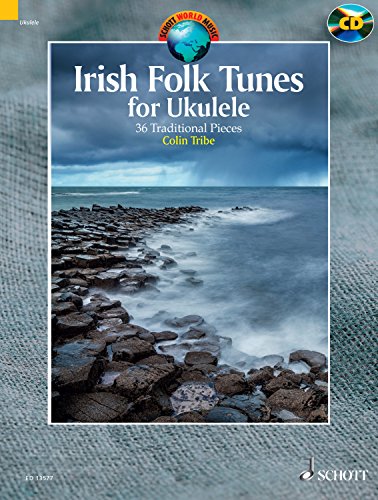 Irish Folk Tunes for Ukulele - 36 Traditional Pieces - Schott World Music Series - ukulele - edition with CD - (ED 13577)