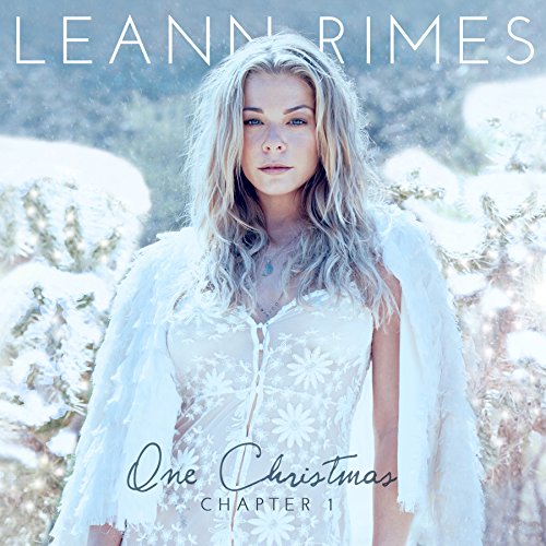 Leann Rimes - One Christmas: Chapter One