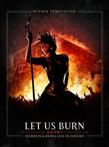 Let Us Burn (Elements & Hydra Live in Concert) 