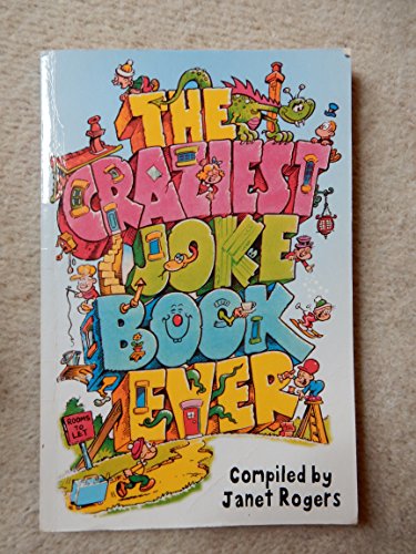 The Craziest Joke Book Ever