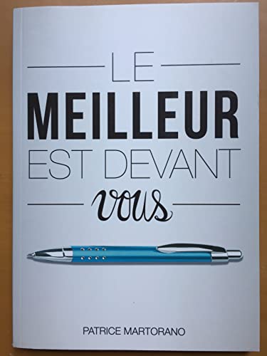 Le meilleur est devant vous