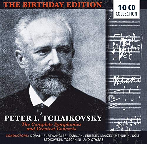 Tchaikovsky: The Complete Symphonies and Greatest Concerts