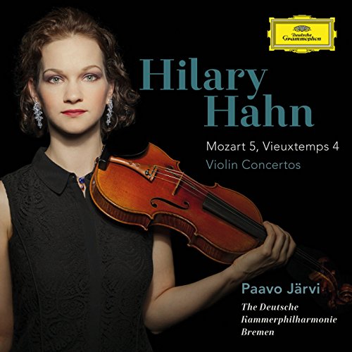 Hilary Hahn The Deutsche Kammerphilharmonie Bremen Paavo Jrvi - Mozart: Violin Concerto No.5 In A, K