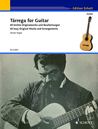 Tarrega for Guitar - 40 Easy Original Works and Arrangements