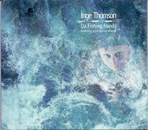 Inge Thomson - Da Fishing Hands