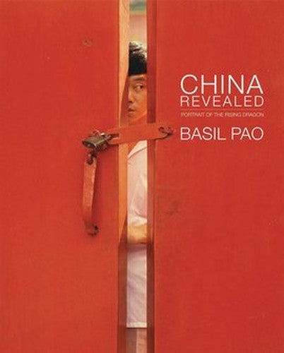 China Revealed, A Portrait of the Rising Dragon