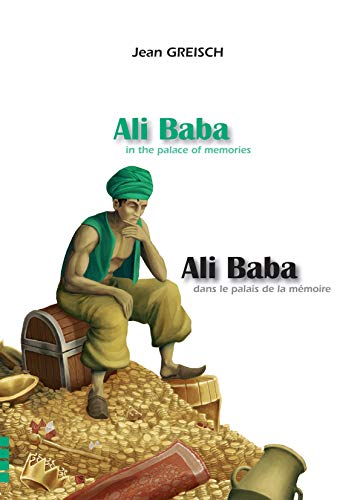 Ali Baba dans le palais de la mémoire / Ali Baba in the palace of memories