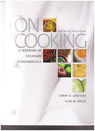 On Cooking: A Textbook of Culinary Fundamentals, 4th Edition (NASTA EDITION)