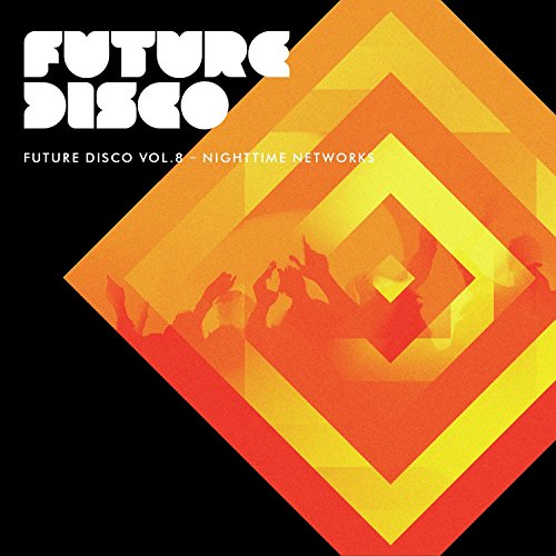 Future Disco: Nighttime Networks