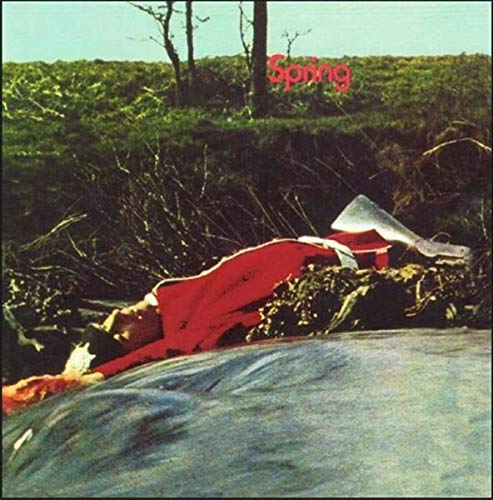 Spring (Remastered & Expanded Edition)