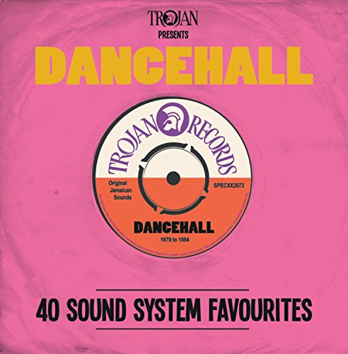 Trojan Presents: Dancehall