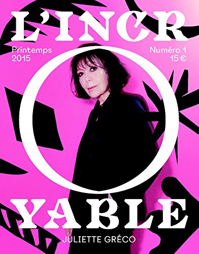L'Incroyable N 1 : Juliette Greco