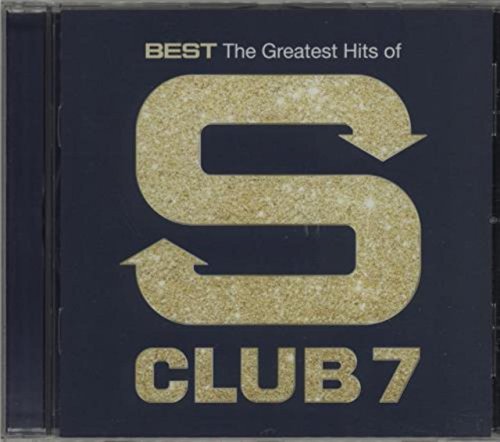 Best: The Greatest Hits Of S Club 7