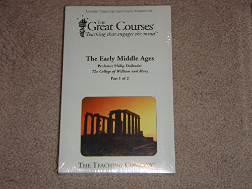 The Early Middle Ages; Transcripts and Guidebook (Great Courses) (Teaching Company) (Course Number 8267 Books only)