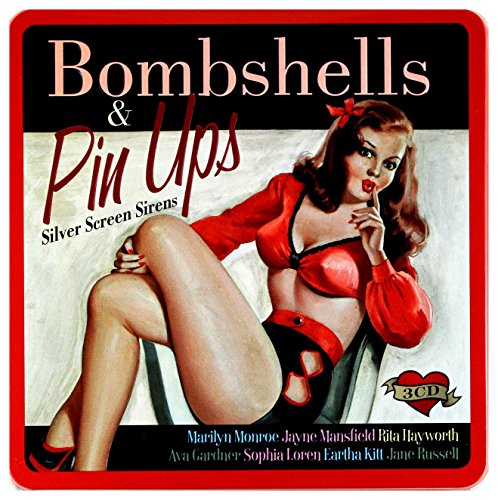 Bombshells & Pin Ups!: Silver Screen Sirens