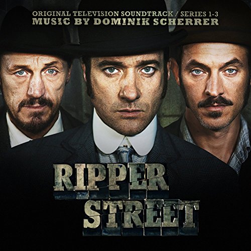 Ripper Street Original Television Soundtrack Series 1-3
