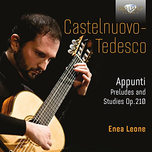 Castelnuovo Tedesco: Appunti, Preludes And Studies Op.210