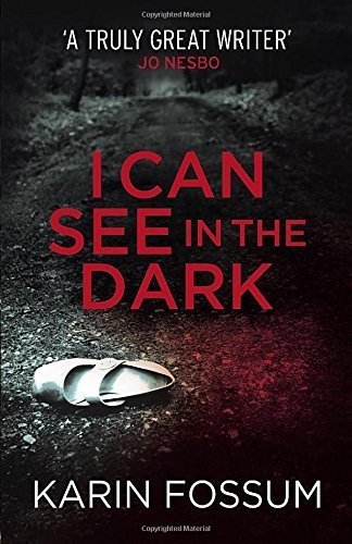 I Can See in the Dark by Fossum, Karin (2014) Paperback