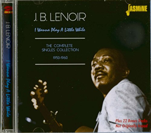 I Wanna Play A Little While - The Complete Singles Collection 1950-1963
