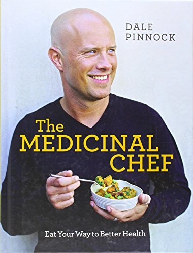 The Medicinal Chef - Eat Your Way to Better Health